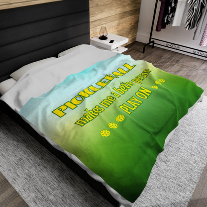 Plush Blanket - Pickleball Design, Small to Extra Large sizes - Gift for Home | pickleball makes me a better person style
